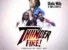 Thunder Fire by Shatta Wale ft. SM Militants