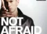 Not Afraid by Eminem