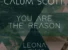 You Are The Reason by Calum Scott