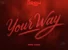 Your way by Mr Drew